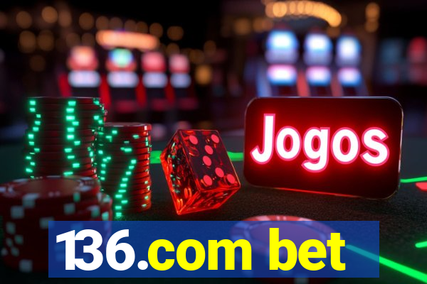 136.com bet